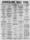 Sunderland Daily Echo and Shipping Gazette Thursday 23 April 1874 Page 1