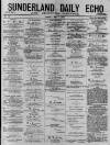 Sunderland Daily Echo and Shipping Gazette Friday 01 May 1874 Page 1