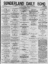 Sunderland Daily Echo and Shipping Gazette Wednesday 03 June 1874 Page 1