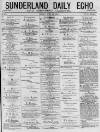 Sunderland Daily Echo and Shipping Gazette Friday 19 June 1874 Page 1