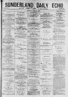 Sunderland Daily Echo and Shipping Gazette Monday 22 June 1874 Page 1