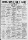 Sunderland Daily Echo and Shipping Gazette Saturday 27 June 1874 Page 1