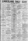 Sunderland Daily Echo and Shipping Gazette Monday 29 June 1874 Page 1