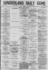 Sunderland Daily Echo and Shipping Gazette Friday 10 July 1874 Page 1