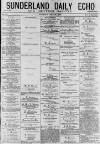 Sunderland Daily Echo and Shipping Gazette Saturday 11 July 1874 Page 1