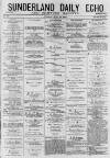 Sunderland Daily Echo and Shipping Gazette Tuesday 28 July 1874 Page 1