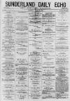 Sunderland Daily Echo and Shipping Gazette Thursday 30 July 1874 Page 1