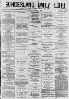 Sunderland Daily Echo and Shipping Gazette Tuesday 04 August 1874 Page 1
