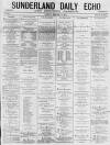 Sunderland Daily Echo and Shipping Gazette Friday 02 October 1874 Page 1