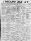 Sunderland Daily Echo and Shipping Gazette Tuesday 03 November 1874 Page 1