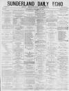 Sunderland Daily Echo and Shipping Gazette Wednesday 11 November 1874 Page 1