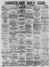 Sunderland Daily Echo and Shipping Gazette Monday 04 January 1875 Page 1