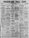 Sunderland Daily Echo and Shipping Gazette Tuesday 26 January 1875 Page 1