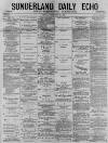 Sunderland Daily Echo and Shipping Gazette Friday 12 February 1875 Page 1