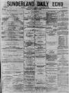 Sunderland Daily Echo and Shipping Gazette Tuesday 05 October 1875 Page 1