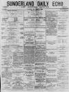 Sunderland Daily Echo and Shipping Gazette Monday 01 November 1875 Page 1
