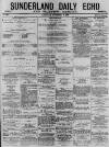Sunderland Daily Echo and Shipping Gazette Saturday 06 November 1875 Page 1