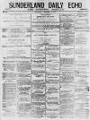 Sunderland Daily Echo and Shipping Gazette Monday 06 December 1875 Page 1