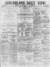 Sunderland Daily Echo and Shipping Gazette Friday 17 December 1875 Page 1