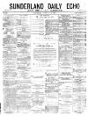 Sunderland Daily Echo and Shipping Gazette Wednesday 02 February 1876 Page 1
