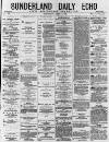 Sunderland Daily Echo and Shipping Gazette Wednesday 04 April 1877 Page 1