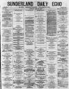 Sunderland Daily Echo and Shipping Gazette Monday 28 May 1877 Page 1