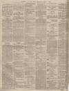 Sunderland Daily Echo and Shipping Gazette Thursday 04 April 1878 Page 4