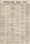 Sunderland Daily Echo and Shipping Gazette Thursday 25 September 1879 Page 1