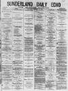 Sunderland Daily Echo and Shipping Gazette Saturday 10 January 1880 Page 1