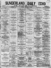 Sunderland Daily Echo and Shipping Gazette Monday 12 January 1880 Page 1