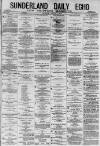 Sunderland Daily Echo and Shipping Gazette Monday 01 March 1880 Page 1
