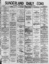 Sunderland Daily Echo and Shipping Gazette Saturday 14 August 1880 Page 1