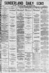 Sunderland Daily Echo and Shipping Gazette Saturday 13 November 1880 Page 1