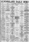 Sunderland Daily Echo and Shipping Gazette Saturday 22 January 1881 Page 1
