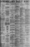 Sunderland Daily Echo and Shipping Gazette Thursday 16 November 1882 Page 1
