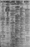 Sunderland Daily Echo and Shipping Gazette Saturday 18 November 1882 Page 1