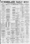 Sunderland Daily Echo and Shipping Gazette Friday 01 June 1883 Page 1