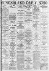 Sunderland Daily Echo and Shipping Gazette Tuesday 04 September 1883 Page 1