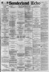 Sunderland Daily Echo and Shipping Gazette Monday 22 September 1884 Page 1