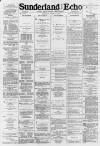 Sunderland Daily Echo and Shipping Gazette Tuesday 14 July 1885 Page 1