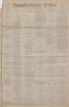 Sunderland Daily Echo and Shipping Gazette Wednesday 12 January 1887 Page 1