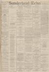 Sunderland Daily Echo and Shipping Gazette Saturday 19 November 1887 Page 1