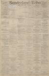 Sunderland Daily Echo and Shipping Gazette Monday 02 January 1888 Page 1