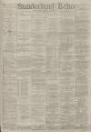 Sunderland Daily Echo and Shipping Gazette Friday 21 September 1888 Page 1