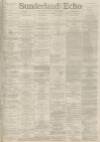 Sunderland Daily Echo and Shipping Gazette Thursday 01 November 1888 Page 1