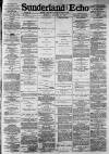 Sunderland Daily Echo and Shipping Gazette Tuesday 27 August 1889 Page 1