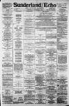 Sunderland Daily Echo and Shipping Gazette Wednesday 06 November 1889 Page 1