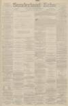 Sunderland Daily Echo and Shipping Gazette Wednesday 15 January 1890 Page 1