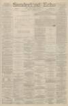 Sunderland Daily Echo and Shipping Gazette Friday 17 January 1890 Page 1