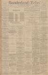 Sunderland Daily Echo and Shipping Gazette Monday 10 February 1890 Page 1